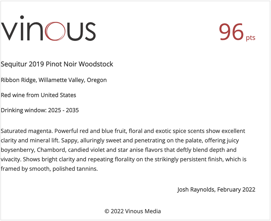 Vinous review of Sequitur 2019 Pinot Noir Woodstock
