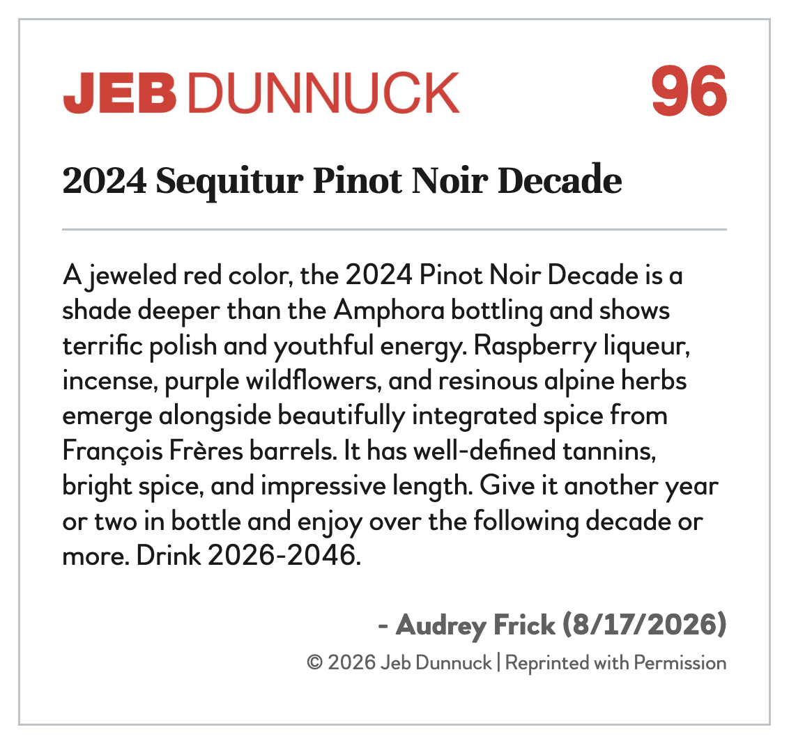 Jeb Dunnuck 96 score for 2024 Sequitur Pinot Noir Decade
